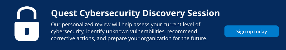 Quest CTA CybersecurityDiscoverySession Quest CTA CybersecurityDiscoverySession